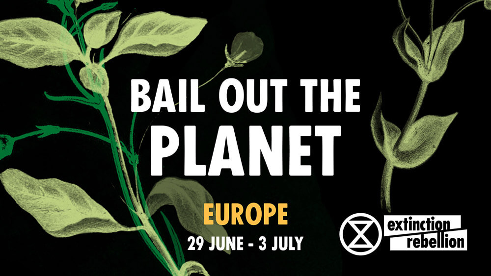 Plakat XR „Bail out the Planet”
